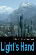 Light's Hand di Steve Hammons edito da iUniverse