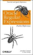 Oracle Regular Expressions Pocket Reference di Jonathan Gennick, Peter Linsley edito da O'Reilly Media, Inc, USA