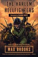 The Harlem Hellfighters di Max Brooks edito da TURTLEBACK BOOKS