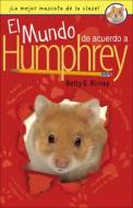 El Mundo de Acuerdo a Humphrey (the World According to Humphrey) di Betty G. Birney edito da TURTLEBACK BOOKS