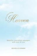 With Love from Heaven di Michelle Conway edito da HARRISON HOUSE