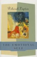 The Emotional Self: A Sociocultural Exploration di Deborah Lupton edito da SAGE PUBN