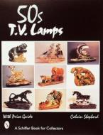 50s TV Lamps di Calvin Shepherd edito da Schiffer Publishing Ltd