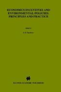 Economic Incentives and Environmental Policies:: Principles and Practice edito da Springer