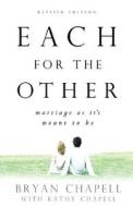 Each for the Other di Bryan Chapell, Kathy Chapell edito da Baker Publishing Group