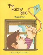 Funny Ride, Softcover, Beginning to Read di Margaret Hillert edito da MODERN CURRICULUM PR