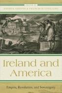 Ireland And America edito da University Of Virginia Press
