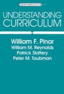Understanding Curriculum di William F. Pinar, William M. Reynolds, Patrick Slattery, Peter M. Taubman edito da Lang, Peter