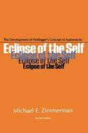 Eclipse Of Self di Michael E. Zimmerman edito da Ohio University Press