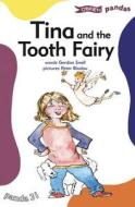 Tina and the Tooth Fairy di Gordon Snell edito da O BRIEN PR