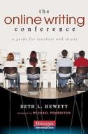 The Online Writing Conference: A Guide for Teachers and Tutors di Beth L. Hewett edito da Boynton/Cook Publishers