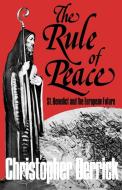 The Rule of Peace di Christopher Derrick edito da St Bede's Publications,U.S.