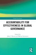 Accountability For Effectiveness In Global Governance edito da Taylor & Francis Ltd