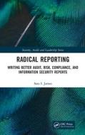 Radical Reporting di Sara James edito da Taylor & Francis Ltd