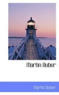 Martin Buber di Martin Buber edito da Bibliolife