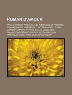 Roman D'amour: Roman D'amour Anglo-saxon di Livres Groupe edito da Books LLC, Wiki Series