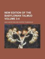 New Edition of the Babylonian Talmud Volume 3-4 di Isaac Mayer Wise edito da Rarebooksclub.com