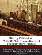 Mining Publication edito da Bibliogov