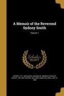 MEMOIR OF THE REVEREND SYDNEY di Sydney 1771-1845 Smith, Sarah 1793-1867 Austin edito da WENTWORTH PR