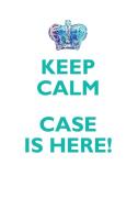 KEEP CALM, CASE IS HERE AFFIRMATIONS WORKBOOK Positive Affirmations Workbook Includes di Affirmations World edito da Positive Life