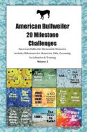 American Bullweiler 20 Milestone Challenges American Bullweiler Memorable Moments.Includes Milestones for Memories, Gift di Today Doggy edito da LIGHTNING SOURCE INC