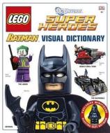 Lego Batman Visual Dictionary Lego Dc Universe Super Heroes di DK, Daniel Lipkowitz edito da Dorling Kindersley Ltd