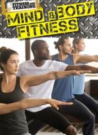 Mind and Body Fitness di Cole Johnson edito da MASON CREST PUBL