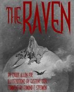 The Raven: Illustrated Cool Collectors Edition Printed in Calligraphy Fonts di Edgar Allan Poe, Edmund C. Stedman edito da Createspace
