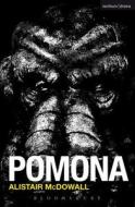 Pomona di Alistair (Playwright McDowall edito da Bloomsbury Publishing PLC