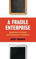 Fragile Enterprise di Nancy Brigham edito da Rowman & Littlefield Publishers