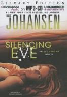 Silencing Eve di Iris Johansen edito da Brilliance Audio