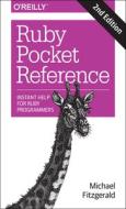 Ruby Pocket Reference 2e di Michael Fitzgerald edito da O'Reilly Media, Inc, USA