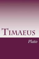 Timaeus di Plato edito da Createspace