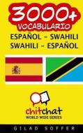 3000+ Espanol - Swahili Swahili - Espanol Vocabulario di Gilad Soffer edito da Createspace