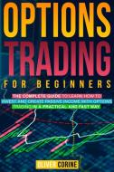 Options Trading for beginners di Oliver Corine edito da Oliver Corine