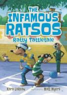 The Infamous Ratsos: Ratty Tattletale di Kara Lareau edito da CANDLEWICK BOOKS