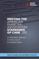 Meeting the American Diabetes Association Standards of Care di Mayer B. Davidson, Stanley H. Hsia edito da AMER DIABETES ASSN