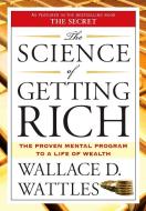 The Science of Getting Rich di Wallace D. Wattles edito da Penguin Putnam Inc