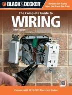 Black & Decker: The Complete Guide To Wiring edito da Rockport Publishers Inc.