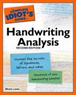 The Complete Idiot's Guide to Handwriting Analysis di Sheila Lowe edito da Alpha Books