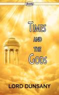 Time and the Gods di Lord Dunsany edito da Serenity Publishers, LLC