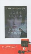 Paper Towns di John Green edito da Findaway World