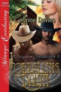 Corralling Dawn [Midnighter Seductions 3] (Siren Publishing Menage Everlasting) di Corinne Davies edito da SIREN PUB