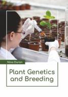 Plant Genetics and Breeding edito da LARSEN & KELLER EDUCATION