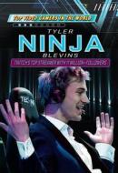 Tyler Ninja Blevins: Twitch's Top Streamer with 11 Million+ Followers di Adam Furgang edito da ROSEN CENTRAL