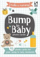 Make a Memory Bump to Baby Photo Cards di Holly Brook-Piper edito da Bonnier Books Ltd