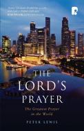 The Lord's Prayer di Peter Lewis edito da Authentic Media