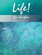 Life! for Singles di Lainey Hitchman edito da Hitched Publishing