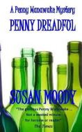Penny Dreadful di Susan Moody edito da LIGHTNING SOURCE INC