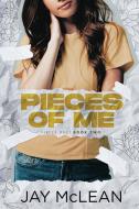 Pieces of Me di Jay Mclean edito da JMAC Publishing